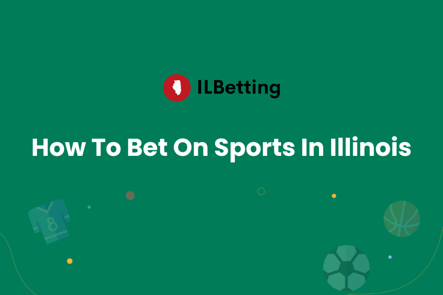 How to bet on sports in Illinois