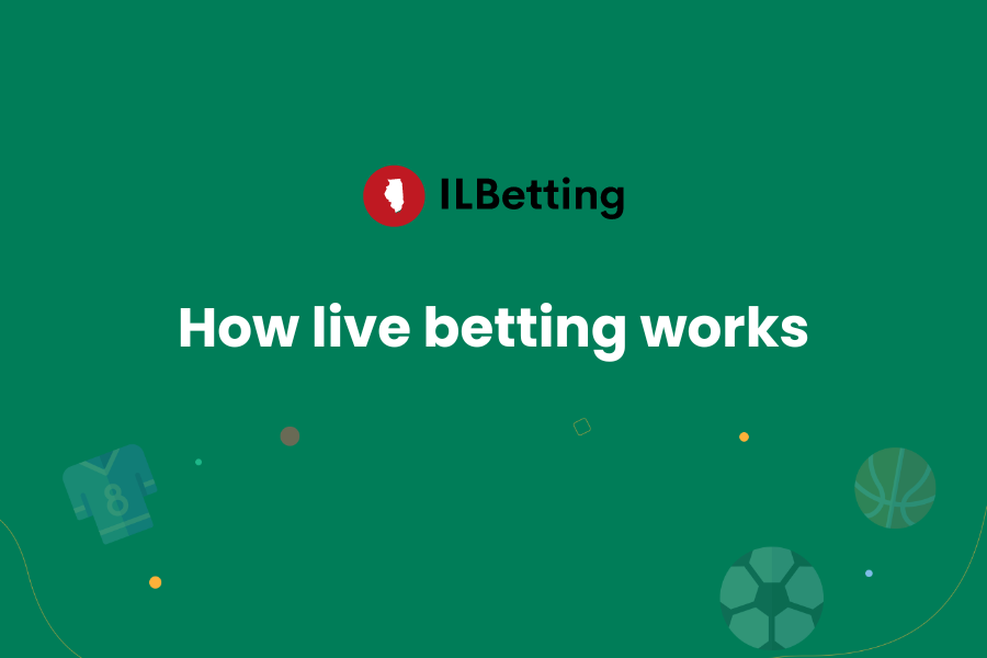 How live betting works in Illinois