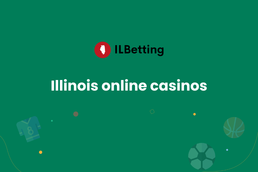 Illinois Online Casinos