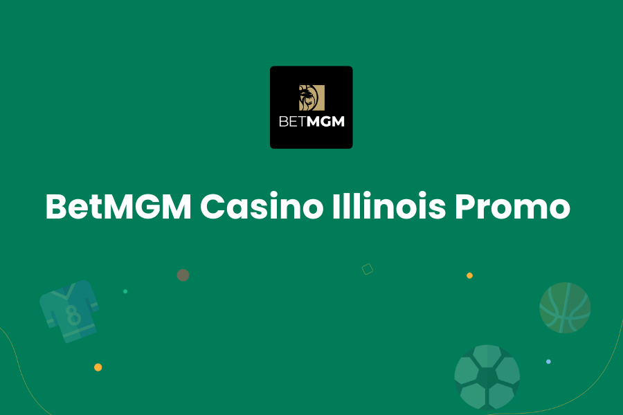 BetMGM Casino Illinois
